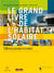 Le grand livre de l'habitat solaire - 110 réalisations en france - le développement durable à la portée de tous