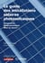 Le guide des installations solaires photovoltaïques : Composants - Dimensionnement - Mise en oeuvre (2e édition)