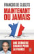 Maintenant ou jamais