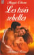 Trois rebelles (les)