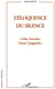 Éloquence du silence - Celan, Sarraute, Duras, Quignard