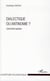 Dialectique ou antinomie ? comment penser