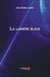 La lumière bleue