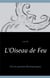 L'oiseau de feu - ou les pensées romanesques