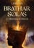 Bràthar Solas : Tome 1 : l'héritage du prince