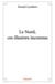 Le nord, ces illustres inconnus