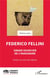 Federico Fellini : Grand sourcier de l'imaginaire