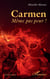Carmen : Même pas peur !