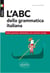 Italien - l'ABC della grammatica italiana - petite grammaire alphabétique avec exercices corrigés