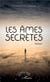 Les âmes secrètes