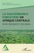 La gouvernance forestière en Afrique centrale - entre pratiques et politiques