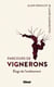 Parcours de vignerons - éloge de l'entêtement