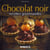 Chocolat noir - recettes gourmandes