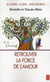 Retrouver la force de l'amour