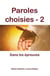 Paroles choisies Tome 2 - dans les épreuves