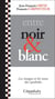 Entre noir et blanc - les images et les mots des symboles