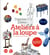 Ateliers à la loupe - de Monet à Ai Weiwei