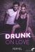 Drunk on love