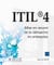ITIL®4 : Mise en oeuvre de la démarche en entreprise