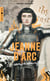 Jeanne d'Arc : un roman ébouriffant