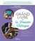 Le grand livre de la Process Thérapie : Le livre de référence pour communiquer efficacement avec tous vos interlocuteurs
