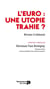 L'euro : une utopie trahie ?