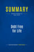 Summary: Debt Free for Life : Review and Analysis of Bach's Book