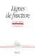 Lignes de fracture - poèmes