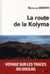 La route de la Kolyma