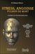 Stress, angoisse, pulsion de mort - clinique et psychopathologies