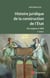 Histoire juridique de la construction de l'état (2e édition)