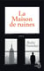 La maison de ruines