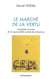 De la vertu du marche