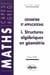 Structures algébriques en géométrie - Géométrie et applications