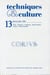 REVUE TECHNIQUES ET CULTURES n.13 : corpus