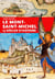 Le Mont-Saint-Michel - 13 siècles d'histoire
