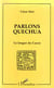 Parlons quechua : La langue du Cuzco
