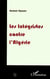 Les integristes contre l'algerie