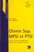 Chimie sup. mpsi et ptsi (2. ed.)