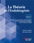 La Théorie de l'endobiogénie Tome 1 : Approche conceptuelle des systèmes globaux et leurs modélisations biologiques pour la médecine clinique