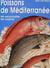 Poissons de la Méditerranée - les reconnaître, les cuisiner