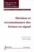 Décision et reconnaissance des formes en signal