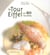 La tour eiffel en 80 recettes