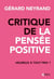 Critique de la pensée positive : Heureux à tout prix ?
