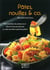 Pâtes, nouilles & co