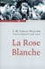 La Rose Blanche