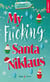 My fucking Santa Niklaus