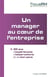 Un manager au coeur de l'entreprise - 30 ans d'éxpériences, d'observations et de bon sens