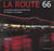 La route 66 - la traversee mythique des etats-unis de chicago a los angeles