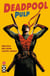 Deadpool pulp